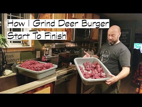 How I Grind Deer Burger Start To Finish