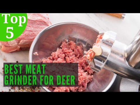 Top 5 Best Meat Grinder For Deer You Can Buy In 2020