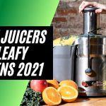 Best Juicer for Greens 2021 – Ultimate Guide & Reviews