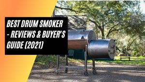 Best Drum Smoker 2021 Reviews