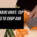 Best Nakiri Knife: Top Options to Chop and Slice - Chefbeast