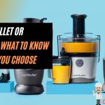 Nutribullet Vs Juicer | Difference & Comparison | Which is Best?