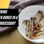 Can I Grind Chicken Bones In A Food Processor
